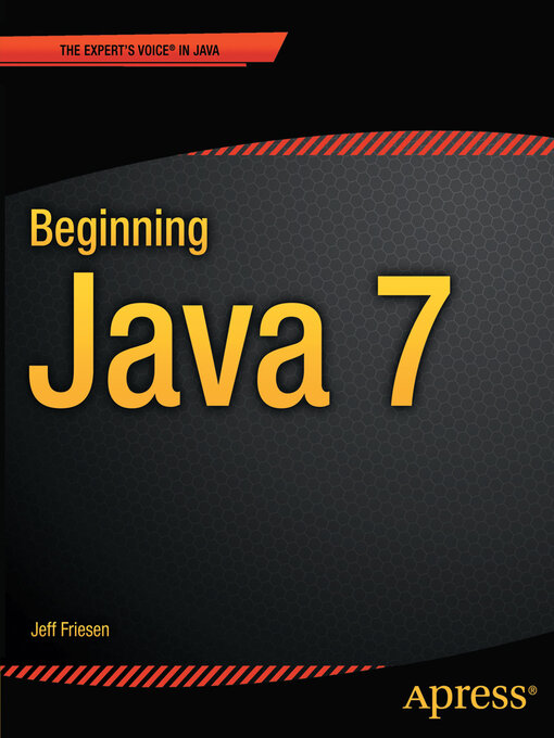 Title details for Beginning Java 7 by Jeff Friesen - Wait list